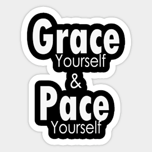 Grace Yourself Sticker